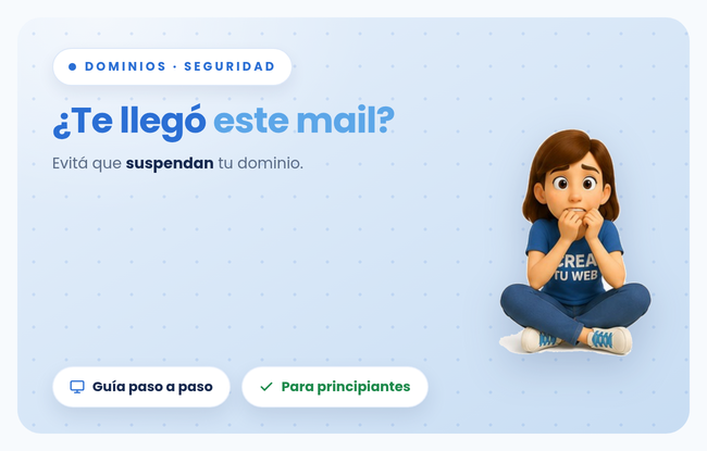 Verificación del correo del titular de tu dominio: por qué te llega ese mail y cómo evitar que suspendan tu web, paso a paso (para principiantes)