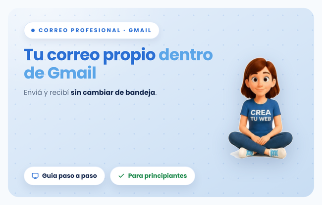 Tu dominio ya tiene correo, pero lo revisás en otra pantalla: cómo usar tu casilla profesional desde Gmail, paso a paso (para principiantes)